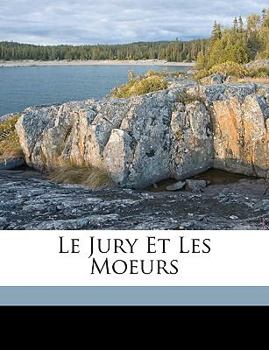 Paperback Le Jury Et Les Moeurs [French] Book