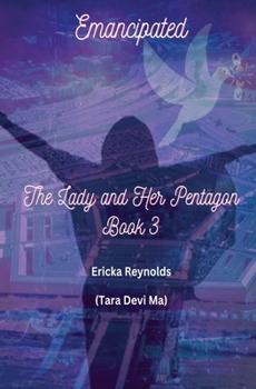 Paperback Emancipated: The Lady and Her Pentagon - Book 3 Book