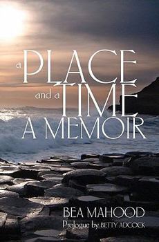 Paperback A Place & A Time: A Memoir Book