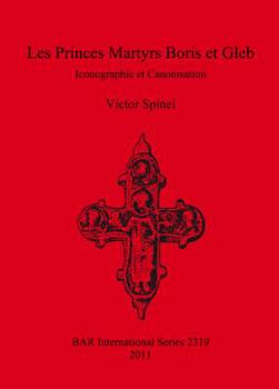 Paperback Les Princes Martyrs Boris et Gleb: Iconographie et Canonisation [French] Book