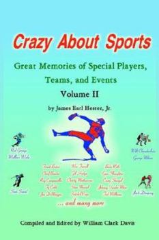 Paperback Crazy About Sports Volume II: Great Memories of Special Players, Teams, and Events Book