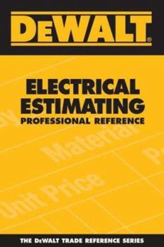 Paperback Dewalt Electrical Estimating Professional Reference Book