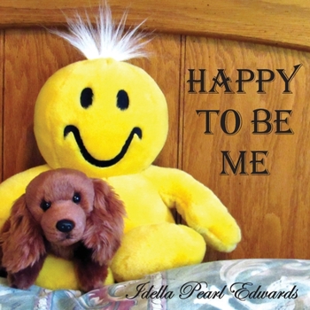 Paperback Happy to Be Me Book