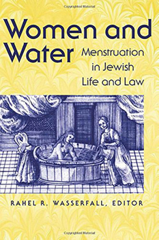 Hardcover Women and Water: Menstruation in Jewish Life and Law Book