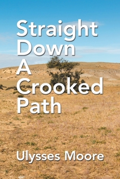 Paperback Straight Down a Crooked Path Book