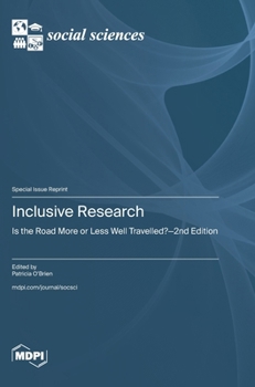 Hardcover Inclusive Research: Is the Road More or Less Well Travelled?-2nd Edition Book