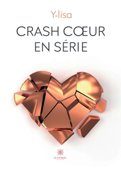 Paperback Crash coeur en série [French] Book