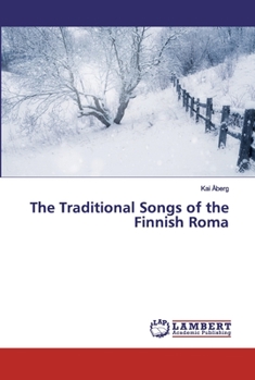 Paperback The Traditional Songs of the Finnish Roma Book