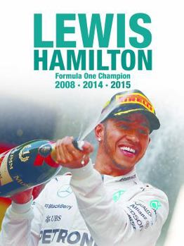 Hardcover Lewis Hamilton: Formula One Champion 2008 2014 2015 Book
