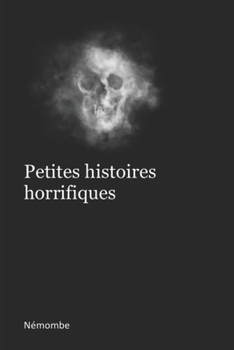 Paperback Petites histoires horrifiques [French] Book