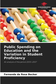 Paperback Public Spending on Education and the Variation in Student Proficiency Book