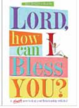 Hardcover Lord, How Can I bless You Book