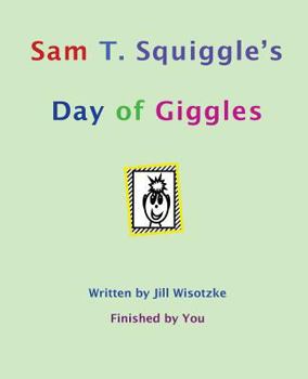 Paperback Sam T. Squiggle's Day of Giggles Book