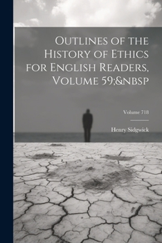 Paperback Outlines of the History of Ethics for English Readers, Volume 59; Volume 718 Book