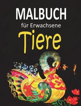 Paperback Malbuch für Erwachsene - Tiere: Tierbilder für Entspannung [German] Book