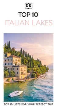 Paperback DK Top 10 Italian Lakes: Top 10 Lists for Your Perfect Trip, Plus an All-Weather Folded Map Book