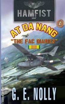 Paperback Hamfist At DaNang: The FAC Diaries Book