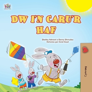 I Love Summer (Welsh Children's Book) (Welsh Bedtime Collection) (Welsh Edition)