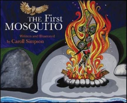 Hardcover The First Mosquito (Coastal Spirit Tales) Book