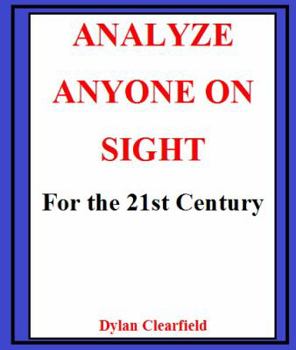 Paperback Analyze Anyone on Sight: For the 21st Century Book