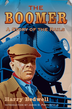 Paperback The Boomer: A Story of the Rails Book