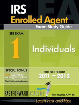 Paperback IRS Enrolled Agent Exam Study Guide 2011-2012: Part 1-Individuals, with Free Online Test Bank Book