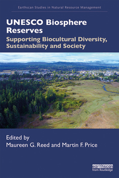Paperback UNESCO Biosphere Reserves: Supporting Biocultural Diversity, Sustainability and Society Book