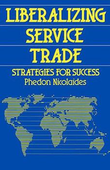 Paperback Liberalizing Service Trade: Strategies for Success Book