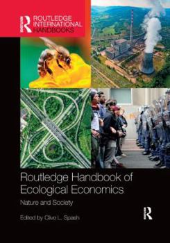 Paperback Routledge Handbook of Ecological Economics: Nature and Society Book