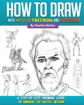 Paperback How to Draw with Artistic Freedom and Expression Book