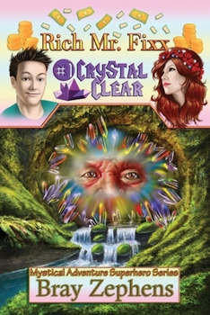 Rich Mr. Fixx: #1 Crystal Clear