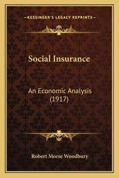 Paperback Social Insurance: An Economic Analysis (1917) Book