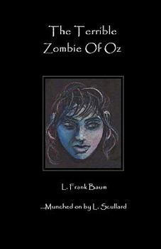 Paperback The Terrible Zombie Of Oz Book