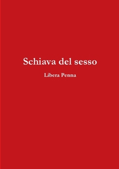 Paperback Schiava del sesso [Italian] Book