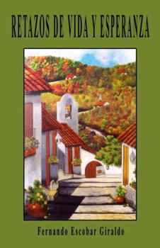 Paperback Retazos de vida y esperanza Book