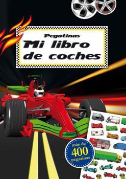 Paperback Pegatinas: Mi Libro de Coches [Spanish] Book