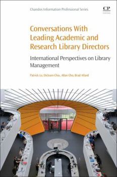 Paperback Conversations with Leading Academic and Research Library Directors: International Perspectives on Library Management Book