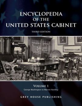 Hardcover Encyclopedia of the United States Cabinet, Third Edition: Print Purchase Includes Free Online Access Book