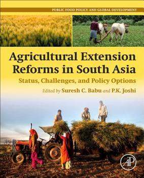 Paperback Agricultural Extension Reforms in South Asia: Status, Challenges, and Policy Options Book