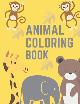 Paperback Animal Coloring Book: Kids Coloring Books Animal Coloring Book Aged 3-10 Book