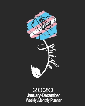 2020 January-December Weekly/Monthly Planner Rose Pride: LGBT Transgender Calendar Scheduler & Organizer With Monthly Goals Overview