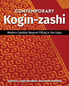 Paperback Contemporary Kogin-Zashi: Modern Sashiko Beyond Filling in the Gaps Book