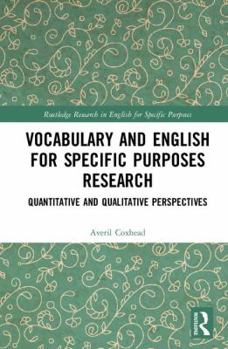 Hardcover Vocabulary and English for Specific Purposes Research: Quantitative and Qualitative Perspectives Book