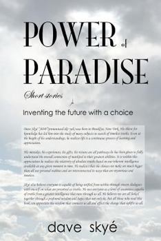 Paperback Power of Paradise: Inventing the future with a choice Book