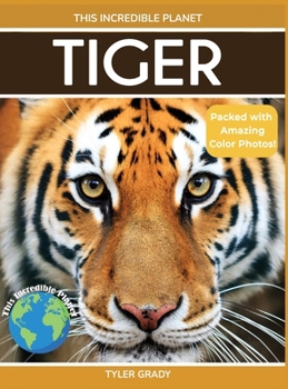 Tiger : Fascinating Animal Facts for Kids
