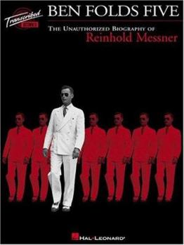 Ben Folds Five - The Unauthorized Biography of Reinhold Messner