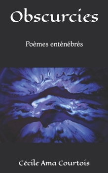 Paperback Obscurcies: Poèmes enténébrés [French] Book
