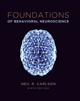 Foundations of Behavioral Neuroscience [with MyPsychLab & eText Access Code]