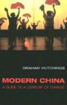 Paperback Modern China: A Guide to a Century of Change Book