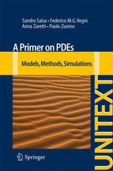 Paperback A Primer on Pdes: Models, Methods, Simulations Book